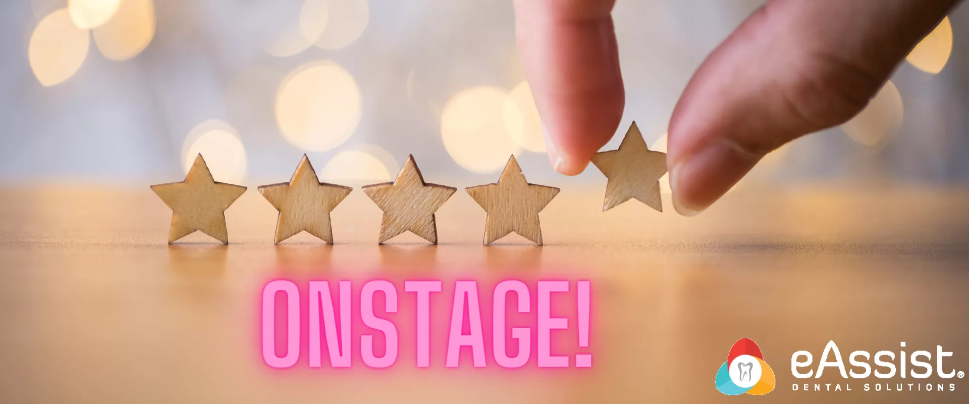 What Does it Mean to Be Onstage for Dental Patients?